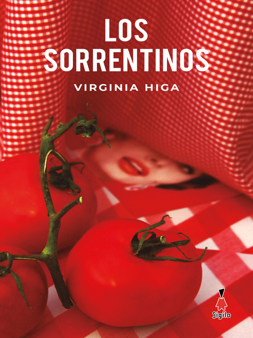 Title details for Los sorrentinos by Virginia Higa - Available